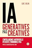 IA génératives, pas créatives