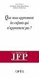 Que Nous Apprennent Les Enfants Qui N'apprennent Pas 