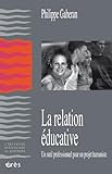 La Relation Ducative Un Outil Professionnel Pour Un Projet Humaniste