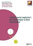Lallaitement Maternel Une Dynamique Bien Comprendre