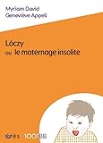 Loczy Ou Le Maternage Insolite