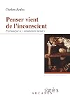 Penser vient de l'inconscient : La méthode de l'entraînement mental