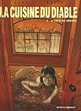La Cuisine Du Diable, Tome 2 : Le Festin Des Monstres