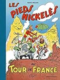 Les Pieds Nickels Au Tour De France