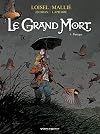 Le Grand Mort, Tome 05 : Panique