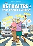 Les Retrait%C3%A9s En Bd   Tome 03: Font Ce Qu'ils Veulent !