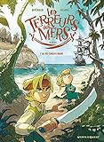 Les terreurs des mers. 2 L'or des conquistadors