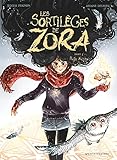 Les sortilèges de Zora. 3 Magie blanche