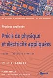 Pr%C3%A9cis De Physique Et %C3%A9lectricit%C3%A9 Appliqu%C3%A9es Bts M%C3%A9canique Et Automatismes Industriels : 1%C3%A8re Et 2%C3%A8me Ann%C3%A9es