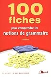 100 Fiches Pour Comprendre Les Notions De Grammaire