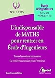 Lindispensable De Maths Pour Entrer En Coles Dingnieurs