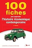 100 Fiches Pour Comprendre Lhistoire Conomique Contemporaine