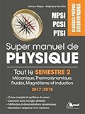 Super Manuel De Physique, Tout Le Semestre 2 De Pr%C3%A9pa, Ptsi Pcsi Mpsi