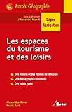 Les Espaces Du Tourisme Et Des Loisirs Nouvelle Question De Gographie Capes