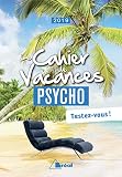 Le Cahier De Vacances Pour Russir En 1re Anne De Psycho