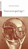 Vous Avez Quel Age
