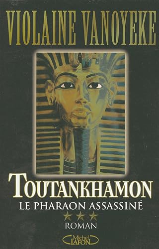Toutankhamon, le pharaon assassiné