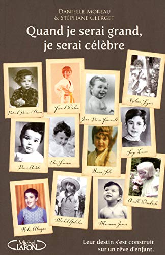 Quand je serai grand, je serai célèbre Danielle Moreau, Stép