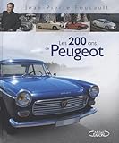 200 Ans De Peugeot