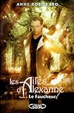 Ailes D'alexanne T03 Faucheur