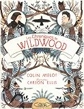 Les Chroniques De Wildwood   Livre 1