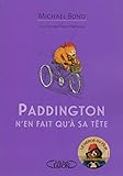 Paddington Nen Fait Qu Sa Tte