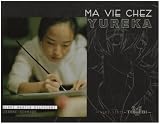 Ma Vie Chez Yureka