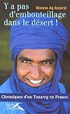 En el desierto no hay atascos : un tuareg en la ciudad