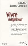Vivre Malgre Tout
