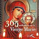 365 Meditations Sur La Vierge