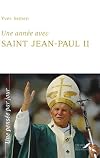 Une année avec Saint Jean-Paul II: Un jour, une pensée