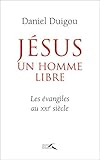 Jsus Un Homme Libre