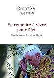 Se Remettre Vivre Pour Dieu