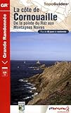 La C%C3%B4te De Cornouailles : De La Pointe Du Raz Aux Montagnes Noires