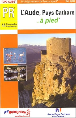 L'Aude, Pays Cathare à pied