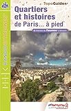 Quartiers Et Histoires De Paris... %C3%A0 Pied