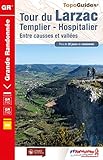 Tour Du Larzac : Templier Hostpitalier. Entre Causses Et Vall%C3%A9es