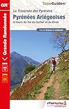 La Travers%C3%A9e Des Pyr%C3%A9n%C3%A9es : Pyr%C3%A9n%C3%A9es Ari%C3%A9geoises Et Tours Du Val Du Garbet Et Du Biros