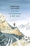 La Vie Commence %C3%A0 60 Ans