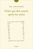 Celui Qui Dut Courir Apr%C3%A8s Les Mots