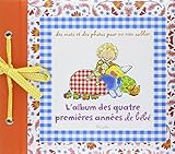 L'album Des Quatre Premi%C3%A8res Ann%C3%A9es De B%C3%A9b%C3%A9