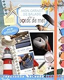 Les Bords De Mer : Mon Carnet De Balade