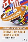 Le Tour Du Monde De L'emploi : Tome 2, 50 Pays Du Monde