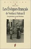 Les %C3%A9v%C3%AAques Fran%C3%A7ais De Verdun %C3%A0 Vatican Ii : Une G%C3%A9n%C3%A9ration En Mal D'h%C3%A9ro%C3%AFsme