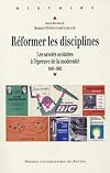 Réformer les disciplines. Les savoirs scolaires à l'épreuve de la modernité, 1945-1985