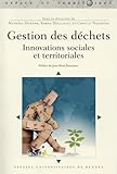 Gestion Des D%C3%A9chets : Innovations Sociales Et Territoriales