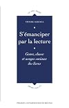 S'émanciper par la lecture. Genre, classe et usages sociaux des livres