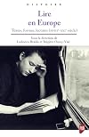 Lire en Europe. Textes, formes, lectures, XVIIIe-XXIe siècles