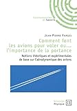 Comment font les avions pour voler ou... l'importance de la portance