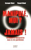 Manipul%C3%A9, Moi 